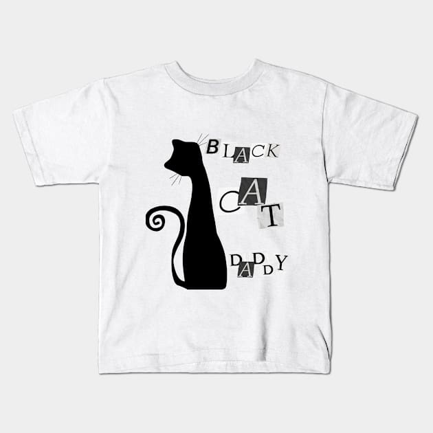 Black cat daddy Kids T-Shirt by Yenz4289